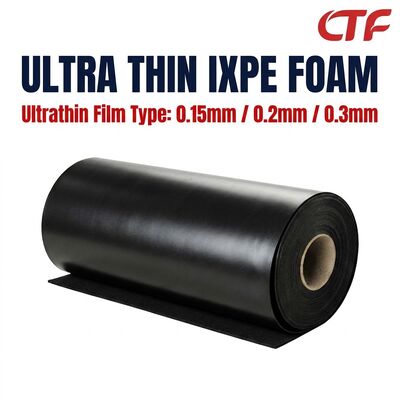 0.15mm 0.2mm 0.3mm Thin IXPE Foam Roll Gum Backed Waterproof Insulation Material สําหรับเทปและแอพลิเคชั่นอิเล็กทรอนิกส์